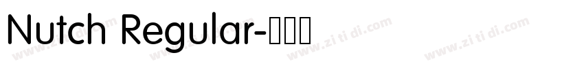 Nutch Regular字体转换 Nutch Regular字体转换